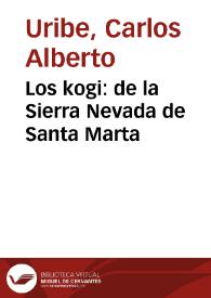 Los kogi:  de la Sierra Nevada de Santa Marta | Biblioteca Virtual Miguel de Cervantes