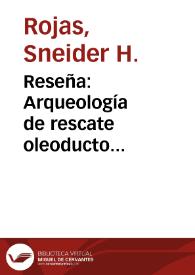 Reseña: Arqueología de rescate oleoducto Vasconia-Coveñas Un viaje por el tiempo a lo largo del oleoducto. Cazadores-recolectores, agroalfareros y orfebres. | Biblioteca Virtual Miguel de Cervantes