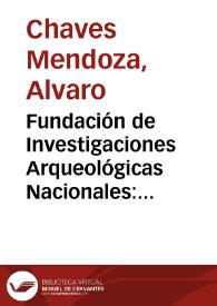 Fundación de Investigaciones Arqueológicas Nacionales: Informes preliminares: Hallazgo de vivienda prehispánica en Moscopán  (Cauca) y Monserrate (Huila) | Biblioteca Virtual Miguel de Cervantes