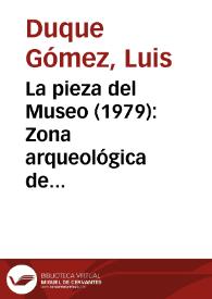 La pieza del Museo (1979): Zona arqueológica de Tierradentro | Biblioteca Virtual Miguel de Cervantes