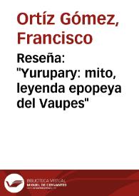 Reseña: "Yurupary: mito, leyenda epopeya del Vaupes" | Biblioteca Virtual Miguel de Cervantes