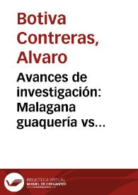 Avances de investigación: Malagana guaquería vs arqueología | Biblioteca Virtual Miguel de Cervantes