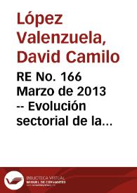 RE No. 166 Marzo  de 2013 -- Evolución sectorial de la cuenta corriente de Colombia y su financiación | Biblioteca Virtual Miguel de Cervantes