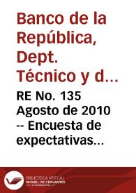 RE No. 135 Agosto de 2010 -- Encuesta de expectativas de julio de 2010 | Biblioteca Virtual Miguel de Cervantes