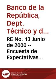 RE No. 13 Junio de 2000 -- Encuesta de Expectativas Económicas: principales resultados | Biblioteca Virtual Miguel de Cervantes