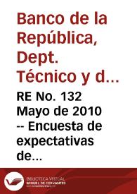 RE No. 132 Mayo de 2010 -- Encuesta de expectativas de abril de 2010 | Biblioteca Virtual Miguel de Cervantes