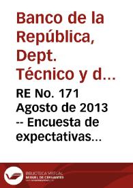 RE No. 171 Agosto  de 2013 -- Encuesta de expectativas de julio de 2013 | Biblioteca Virtual Miguel de Cervantes