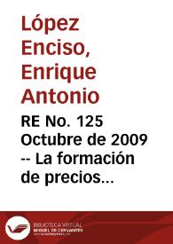 RE No. 125 Octubre de 2009 -- La formación de precios en las empresas colombianas: evidencia a partir de una encuesta directa | Biblioteca Virtual Miguel de Cervantes