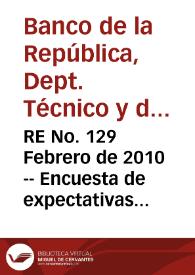 RE No. 129 Febrero de 2010 -- Encuesta de expectativas de enero | Biblioteca Virtual Miguel de Cervantes