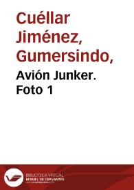 Avión Junker. Foto 1 | Biblioteca Virtual Miguel de Cervantes