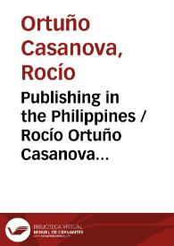 Publishing in the Philippines / Rocío Ortuño Casanova ; traducción de Christopher L. Anderson | Biblioteca Virtual Miguel de Cervantes
