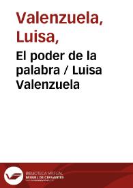 El poder de la palabra / Luisa Valenzuela | Biblioteca Virtual Miguel de Cervantes