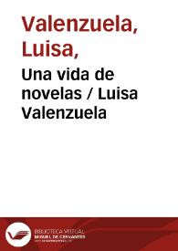 Una vida de novelas / Luisa Valenzuela | Biblioteca Virtual Miguel de Cervantes