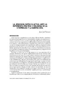 La jerarquía católica actual ante la experiencia política y religiosa de la II República y la Guerra Civil / Juan José Tamayo | Biblioteca Virtual Miguel de Cervantes