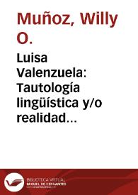 Luisa Valenzuela: Tautología lingüística y/o realidad nacional / Willy O. Muñoz | Biblioteca Virtual Miguel de Cervantes