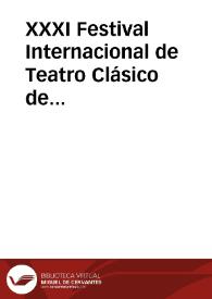 XXXI Festival Internacional de Teatro Clásico de Almagro. Presentación | Biblioteca Virtual Miguel de Cervantes