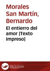 El entierro del amor [Texto impreso] | Biblioteca Virtual Miguel de Cervantes