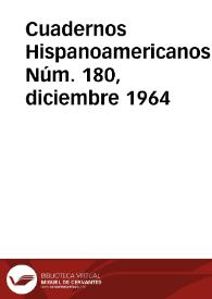 Cuadernos Hispanoamericanos. Núm. 180, diciembre 1964 | Biblioteca Virtual Miguel de Cervantes