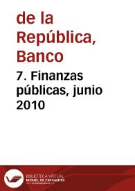7. Finanzas públicas, junio 2010 | Biblioteca Virtual Miguel de Cervantes