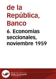 6. Economías seccionales, noviembre 1959 | Biblioteca Virtual Miguel de Cervantes