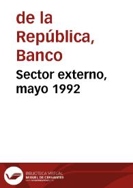 Sector externo, mayo 1992 | Biblioteca Virtual Miguel de Cervantes