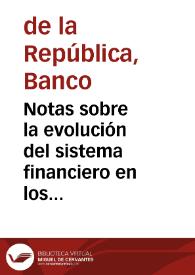 Notas sobre la evolución del sistema financiero en los últimos años | Biblioteca Virtual Miguel de Cervantes