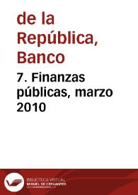 7. Finanzas públicas, marzo 2010 | Biblioteca Virtual Miguel de Cervantes