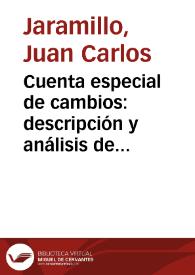 Cuenta especial de cambios: descripción y análisis de su evolución reciente (primera parte) | Biblioteca Virtual Miguel de Cervantes