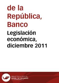 Legislación económica, diciembre 2011 | Biblioteca Virtual Miguel de Cervantes