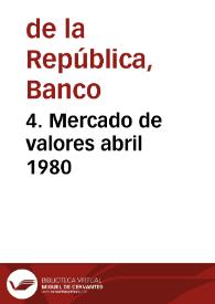 4. Mercado de valores abril 1980 | Biblioteca Virtual Miguel de Cervantes