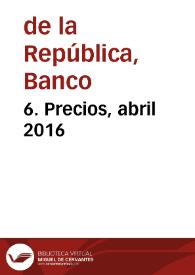 6. Precios, abril 2016 | Biblioteca Virtual Miguel de Cervantes