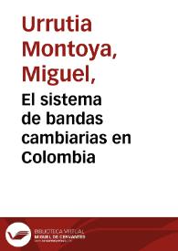 El sistema de bandas cambiarias en Colombia | Biblioteca Virtual Miguel de Cervantes