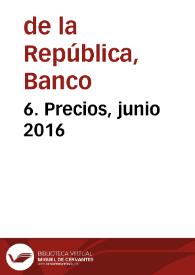 6. Precios, junio 2016 | Biblioteca Virtual Miguel de Cervantes