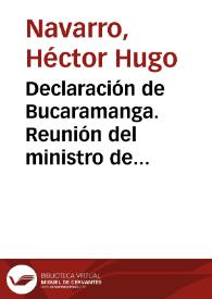 Declaración de Bucaramanga. Reunión del ministro de Hacienda y del presidente del Banco Central, de Venezuela, con el ministro de Hacienda y el gerente general del Banco de la República de Colombia | Biblioteca Virtual Miguel de Cervantes