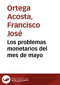 Los problemas monetarios del mes de mayo | Biblioteca Virtual Miguel de Cervantes