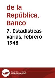 7. Estadísticas varias, febrero 1948 | Biblioteca Virtual Miguel de Cervantes