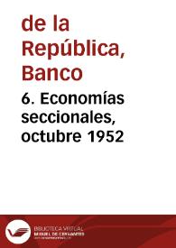 6. Economías seccionales, octubre 1952 | Biblioteca Virtual Miguel de Cervantes