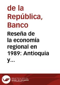 Reseña de la economía regional en 1989: Antioquia y Valle del Cauca | Biblioteca Virtual Miguel de Cervantes