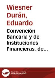 Convención Bancaria y de Instituciones Financieras, de la Asociación Bancaria de Colombia | Biblioteca Virtual Miguel de Cervantes