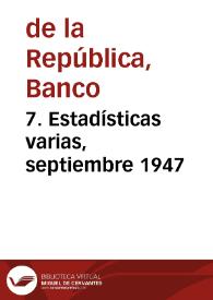 7. Estadísticas varias, septiembre 1947 | Biblioteca Virtual Miguel de Cervantes