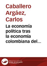 La economía política tras la economía colombiana del siglo XX | Biblioteca Virtual Miguel de Cervantes