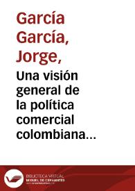 Una visión general de la política comercial colombiana entre 1950 y 2012 | Biblioteca Virtual Miguel de Cervantes