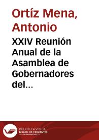 XXIV Reunión Anual de la Asamblea de Gobernadores del Banco Interamericano de Desarrollo | Biblioteca Virtual Miguel de Cervantes