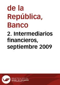 2. Intermediarios financieros, septiembre 2009 | Biblioteca Virtual Miguel de Cervantes