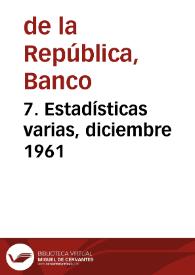 7. Estadísticas varias, diciembre 1961 | Biblioteca Virtual Miguel de Cervantes