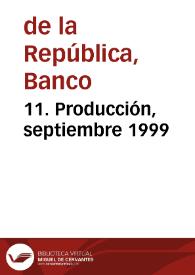 11. Producción, septiembre 1999 | Biblioteca Virtual Miguel de Cervantes