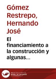 El financiamiento a la construcción y algunas consideraciones estructurales | Biblioteca Virtual Miguel de Cervantes