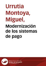 Modernización de los sistemas de pago | Biblioteca Virtual Miguel de Cervantes