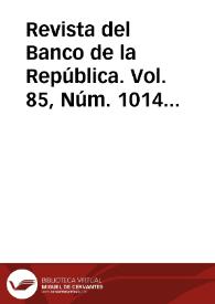 Revista del Banco de la República. Vol. 85, Núm. 1014 (abril 2012) | Biblioteca Virtual Miguel de Cervantes