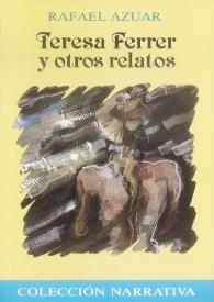 Teresa Ferrer y otros relatos / Rafael Azuar | Biblioteca Virtual Miguel de Cervantes